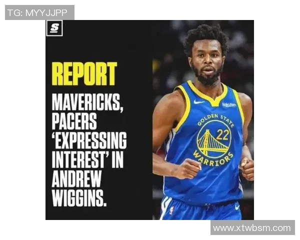 威金斯在勇士队的表现与未来发展分析及其对球队的影响